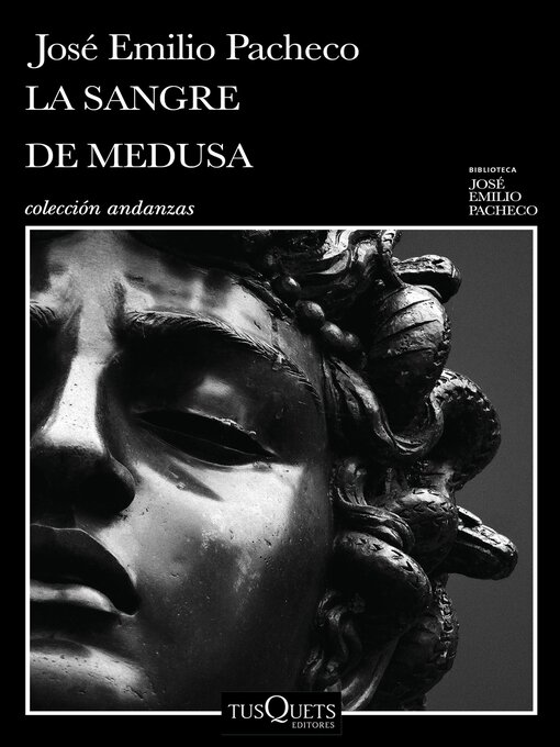 Title details for La sangre de Medusa y otros cuentos marginales by José Emilio Pacheco - Available